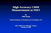 High Accuracy CMM Measurements at NIST - gob.mxcenam.mx/ammc/eventos/evento2007/John_Stoup-High... · 2010-02-15 · High Accuracy CMM Measurements at NIST by John Stoup National