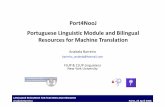 Port4NooJ Portuguese Linguistic Module and Bilingual ... · Port4NooJ Portuguese Linguistic Module and Bilingual Resources for Machine Translation barreiro_anabela@hotmail.com FLUP