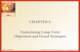 CHAPTER 6 Formulating Long-Term Objectives and Grand ...ati.staff.gunadarma.ac.id/Downloads/files/65016/SM... · 1 McGraw-Hill/Irwin © 2003 The McGraw-Hill Companies, Inc., All Rights