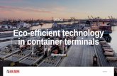 Eco-efficient technology at container terminals · by container handling equipment Technology and innovations ... Education on key KPI’s Operations training Services training ...