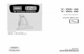 V-WA-26 / V-WA-66 Parts Manual 9007523 rev03...RECOMMENDED MAINTENANCE ITEMS V-WA-26 / V-WA-66 (06-2014) 7 GENERAL RECOMMENDED MAINTENANCE ITEMS Part No. Serial Number Description