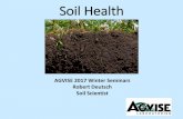 AGVISE 2017 Winter Seminars Robert Deutsch Soil Scientist€¦ · AGVISE 2017 Winter Seminars Robert Deutsch Soil Scientist. Today's Soil Health Topics •What is Soil Health •The