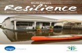 Resilience BUILDING - eastgippsland.vic.gov.au€¦ · improve resilience of a property to future climate events and conditions. Building Resilience • Benefits of resilient homes