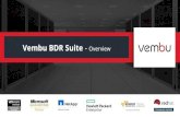 Vembu extends support to Vembu BDR Suite Vembu v4.0 Overview€¦ · strategy of having 3 copies of your data in 2 different storage media and 1 backup copy offsite. Backing up to