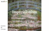 Impressionism - Scoilnet · PDF file What was impressionism? The first meeting of what was to become the Impressionist Group of painters occurred in 1859 when Monet and Pissarro met