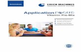 Application - Material Processing Equipment...Case Study - Vitamin Pre-Mix Mix,, er! ABOUT EIRICH MACHINES, INC. EIRICH Machines is a leading one-stop-solution for industry and sanitary