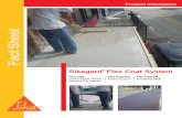 Sika Corporation U.S. | Sika Corporation U.S. - …...Fact Sheet Product Information Sikagard® Flex Coat System Flex Coat Cement-based, flexible, Acrylic Top Coat waterproofing material