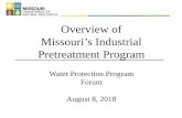 Overview of Missouri’s Industrial Pretreatment Program 09, 2018  · • Program to control industrial discharges (non- domestic discharges) to wastewater treatment facilities ...