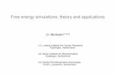 Free energy simulations: theory and applicationsembnet.vital-it.ch/CoursEMBnet/Basel05/free_ene_v06.pdfFree energy simulations: theory and applications O. Michielin (1,2,4) (1)Ludwig