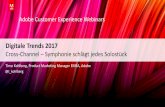 Adobe Customer Experience Webinars...2017/05/23  · Digitale Trends 2017 Cross-Channel – Symphonie schlägt jedes Solostück Timo Kohlberg, Product Marketing Manager EMEA, Adobe