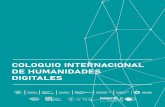 COLOQUIO INTERNACIONAL DE HUMANIDADES DIGITALES · COLOQUIO INTERNACIONAL DE HUMANIDADES DIGITALES (COLOMBIA, FRANCIA, PERÚ) Manizales (colombia). octubre 15, 16 y 17 de 2019 El