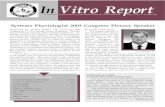 In Vitro Report - The Society for In Vitro Biology · In Vitro Report AN OFFICIAL PUBLICATION OF THE SOCIETY FOR IN VITRO BIOLOGY VOL. 37, NO. 1 • JA N - M A R 2 0 0 3 This Issue