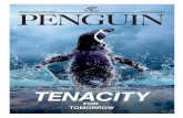 TENACITY · 2020-04-14 · 2 TENACITY FOR TOMORROW PENGUIN INTERNATIONAL LIMITED Annual Report 2019 3 Antarctic Penguins are adaptable to the harshest environmental conditions –