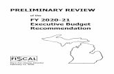 Preliminary Review: FY 2020-21 Executive Budget Recommendation · EXECUTIVE BUDGET FOR FY 2020-21 AND FY 2021-22: PRELIMINARY REVIEW HOUSE FISCAL AGENCY 2 FEBRUARY 11, 2020 Major