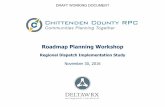 Roadmap Planning Workshop - CCRPC Planning Workshop . 1. Reach agreement on dispatch consolidation assumptions and requirements in the main attribute areas . 2. Explore potential dispatch