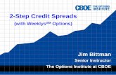 2-Step Credit Spreads - Hamzei Analyticsdocs.hamzeianalytics.com/JB_121030.pdf2-Step Credit Spreads (with Weeklys SM Options) Jim Bittman Senior Instructor The Options Institute at