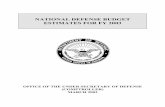 NATIONAL DEFENSE BUDGET ESTIMATES FOR FY 2003 DEFENSE BUDGET ESTIMATES FOR FY 2003 ... NATIONAL DEFENSE BUDGET ESTIMATES - FY 2003 This document is prepared and distributed as a convenient