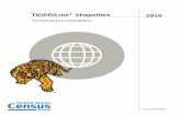 2019 TIGER/Line Shapefiles Technical Documentation · 2019-08-09 · 1.5 TIGER/Line Shapefile Legal Disclaimers No warranty, expressed or implied, is made with regard to the accuracy