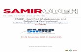 CMRP - Certified Maintenance and Reliability Professional · 2019-12-04 · CMRP - Certified Maintenance and Reliability Professional SMRP Body of Knowledge and Exam Certification