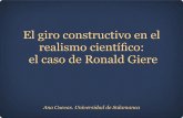 El giro constructivo en el realismo cientíﬁco: el …diarium.usal.es/acuevas/files/2012/06/Presentación...•El realismo de Giere es un realismo sin verdad. •Hay quien sostiene