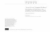 'Low-Cost Trigger-Pullers': The Politics of Policing in the Context … · 2009-02-04 · “Low-Cost Trigger-Pullers” The Politics of Policing in the Context of Contemporary ‘State