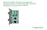 Retrofit Switchgear Interface Module with ADVC Controller · 2014-09-26 · Controller The switchgear’s control cubicle and enclosed equipment (CAPE, power supply, etc.) that provides