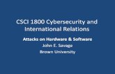 CSCI 1800 Cybersecurity and International Relations...–Backdoor typically has secret login id and password. –Backdoors may have been innocent, e.g. for maintenance •A backdoornow