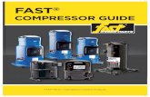 FAST · 2017-08-22 · FAST Compressors Guide | 1 SELECTION TOOL/CROSS REFERENCE hermeTic compreSSorS SeLecTioN TooL/croSS reFereNce We’re excited to announce a new web tool we’ve