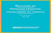 Educando En - IIDH · sistematizar la información obtenida. Este documento es el producto de dicho ejercicio cuya apuesta estratégica siempre fue partir de la mayor apertura posible