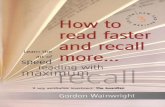 How to read faster and recallpreview.kingborn.net/343000/b8c28faf48d44516af157b0a9a4b... · 2017-10-30 · Exercise: It Never Rains but it Pours 29 Assessment of results 32 Further