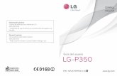 LG-P350 VDS cover - Entelpersonas.Entel.cl/PortalPersonas/Image?id=70407.1.manualW.pdfGuía del usuario LG-P350 P/N : MFL67159932 (1.0) G ESPAÑOL ENGLISH Información general