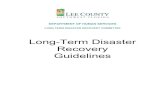 Long-Term Disaster Recovery Guidelines Recovery...Soon after the 2004 Charley, Frances, and Jeanne hurricanes, the Lee County Long-Term Recovery Committee (LTRC) was formed with the