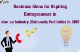 Business Ideas for Aspiring Entrepreneurs to start an Industry … · 2019-03-30 · Softy Ice Cream The Global Ice Cream Market was valued at $68,072 million in 2016, and is projected