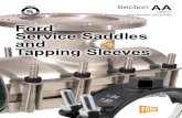 Ford Service Saddles and Tapping Sleeves - Section AATHE FORD METER BOX COMPANY, INC. CERTIFIED TO ISO9001:2008 10002505. AA-2 ... * F101/F202 Saddles available with stainless steel