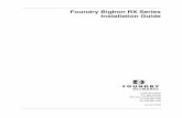 BigIron RX Installation Guide - TRIUMF€¦ · Foundry BigIron RX Series Installation Guide 2100 Gold Street P.O. Box 649100 San Jose, CA 95164-9100 Tel 408.586.1700 Fax 408.586.1900