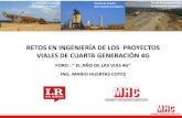 Presentación de PowerPoint Huertas. · PDF file construcciÒn de: •vÍas de 4 carriles ,en 1.370 km de carreteras •159 tÚneles para un total de 125 km •1.300 viaductos para