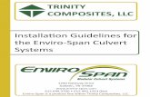 TRINITY COMPOSITES, LLC - Enviro Span Span...Installation Guidelines for the Enviro-Span Culvert Systems 1250 Gateway Drive Gallatin, TN 37066 615.649.3700 • 615.442.1313 (fax) Enviro-Span