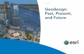 Geodesign: Past, Present, and Future - Esri: GIS Mapping .../media/Files/Pdfs/library/e... · Geodesign: Past, Present, and Future J10222 Beginnings of Geodesign: A Personal Historical