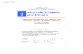 Alcohols, Phenols, 3 and Etherskoob.samroiwit.ac.th/chem/alcohol phenol ether.pdf · Dehydration of Alcohols to Produce Alkenes • Heating alcohols in concentrated sulfuric acid