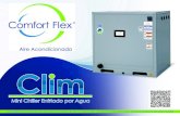 Somos líderes en la creación de soluciones innovadoras de Aire … · 2016-10-14 · Los equipos Comfort Flex están diseñados para satisfacer las necesidades de aire acondicionado
