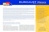 EUROJUST News...EUROJUST News Issue No. 10 - December 2013 Dear reader, I am pleased to present the tenth issue of Eurojust News.This issue focuses on environmental crime. We begin