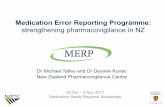 Medication Error Reporting Programme: strengthening ... · MERP Milestones 2007 Proposal for the MERP supported 2009 –2011 MERP development and successful pilot Oct 2014 – Jun