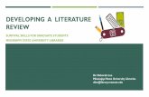 DEVELOPING A LITERATURE REVIEWlibrary.msstate.edu/li/ssfgs/LitRev.pdf · WHY IS THE LITERATURE REVIEW IMPORTANT? Demonstrates that you are familiar with the literature relevant to