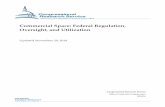 Commercial Space: Federal Regulation, Oversight, and Utilization · 2018-12-03 · Commercial Space: Federal Regulation, Oversight, and Utilization Congressional Research Service