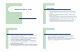 Summary Weathering and Soils - UW Courses Web Servercourses.washington.edu/ess210/Lectures_files/weathering.pdf · 2010-07-22 · Weathering and Soils Summary !! Weathering extends