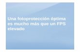 Una fotoprotección óptima es mucho más que un FPS elevado - Colegio Oficial de ...videoteca.farmaceuticosdesevilla.es/videoteca/Copia de... · 2013-03-18 · Filtros Físicos: