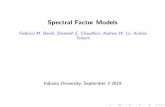 Spectral Factor Models - Department of Economics · 6.Spectral factor models and spectral s are de ned in the time domain, rather than in the frequency domain, ... 2Z be a covariance-stationary