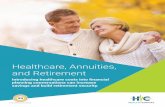 Healthcare, Annuities, and Retirement - HealthView Se Throughout retirement, the annuities and side