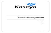 PPaattcchh MMaannaaggeemmeenntt - Kaseyahelp.kaseya.com/webhelp/EN/KPATCH/9050000/EN_kpatchguide...i Patch Management Overview Use the Patch Management module to monitor, scan, install,