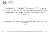 Canisterized Satellite Dispenser (CSD) As A …...21 May 2014 30th Space Symposium Canisterized Satellite Dispenser (CS D) As A Standard For Integrating and Dispensing Hosted Payloads